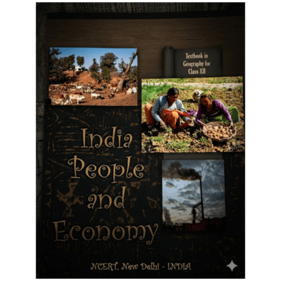 NCERT Geography Textbook – India: People and Economy (Class 12)
