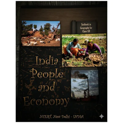 NCERT Geography Textbook – India: People and Economy (Class 12)