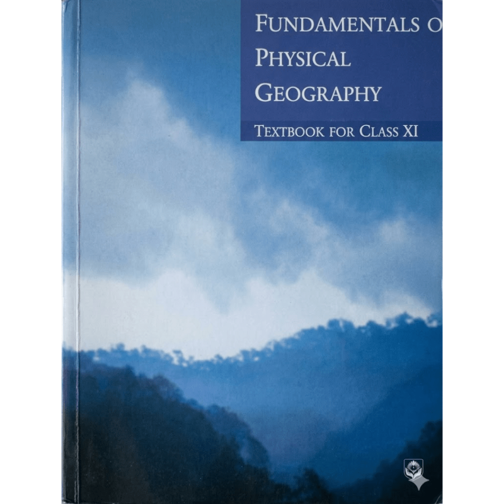 Fundamentals Physical geo Class 11 NCERT Geography textbook
