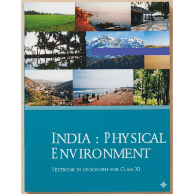 India: Physical Environment – NCERT Geography Textbook for Class 11