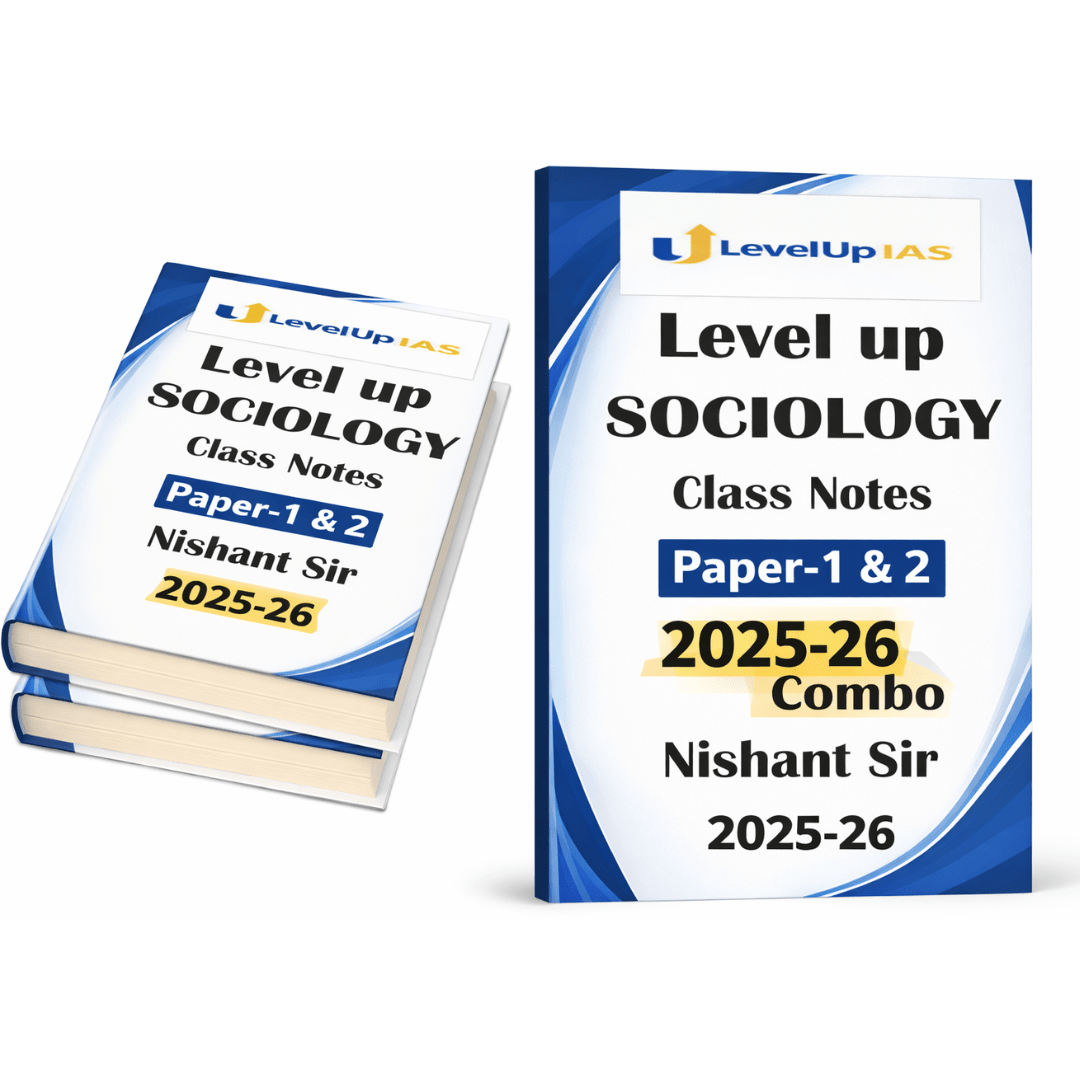 LevelUp Sociology Class Notes: Paper 1 & 2 Combo (Nishant Sir)