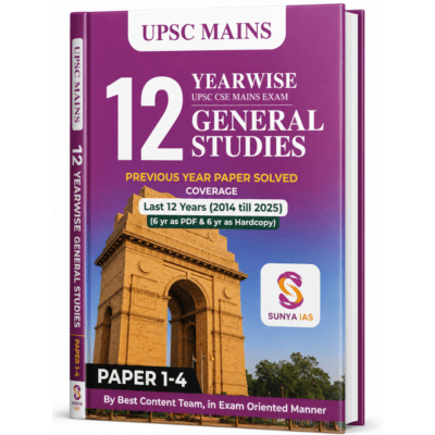 Sunya IAS UPSC Mains 12 Yearwise General Studies Papers 1-4