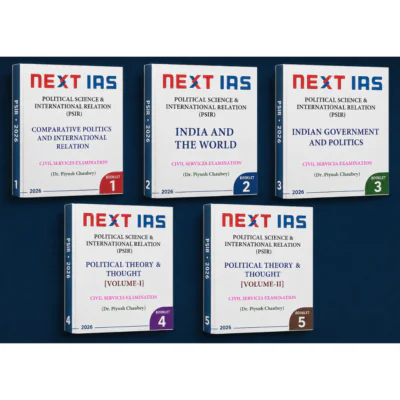 NEXT IAS Political Science & International Relations (PSIR) Optional Notes - Dr. Piyush Chaubey (Set of 5 Volumes) photocopy