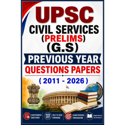 UPSC Civil Services (Prelims) GS Previous Year Question Papers (2011–2026)