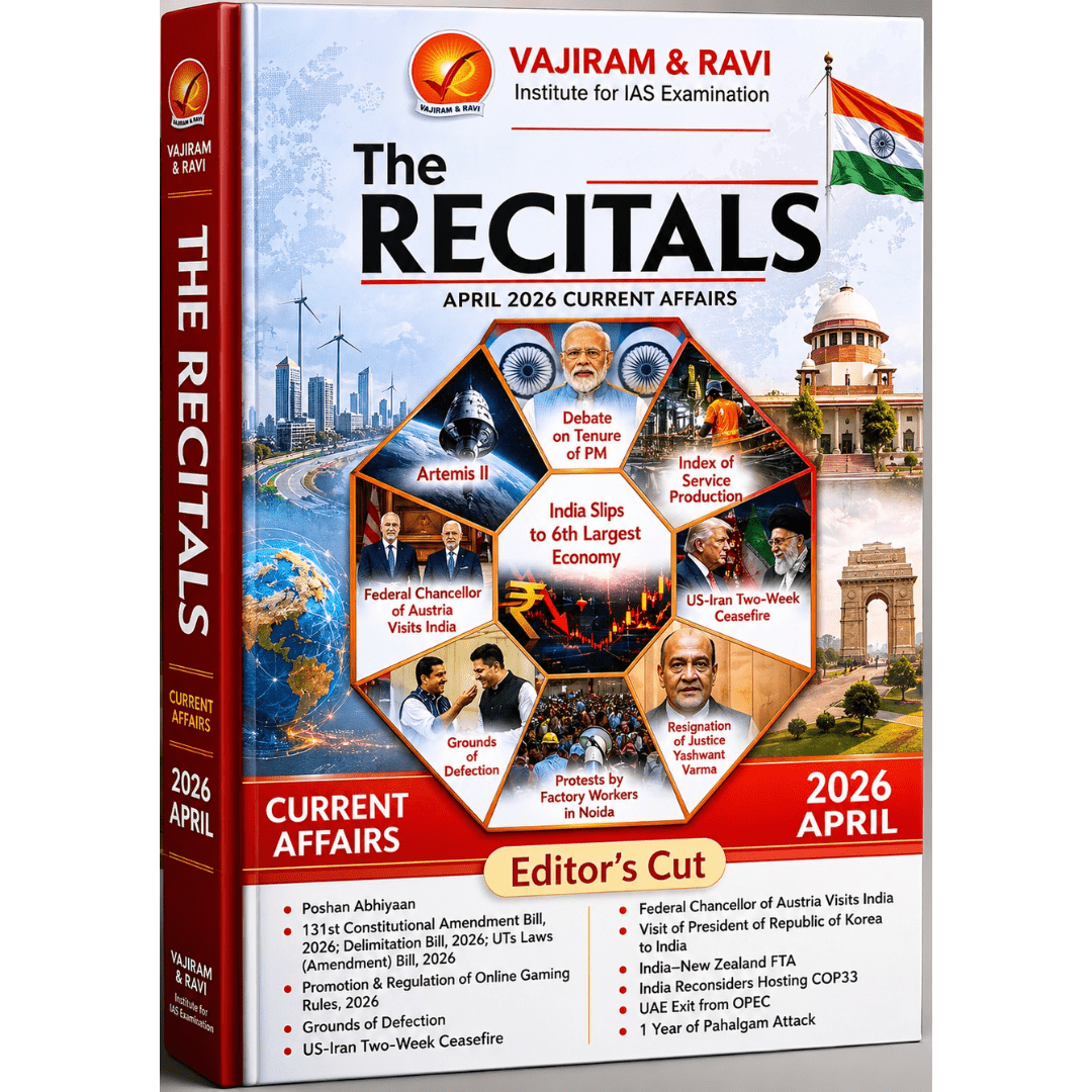 Vajiram & Ravi The Recitals April 2026 Current Affairs – Editor’s Cut