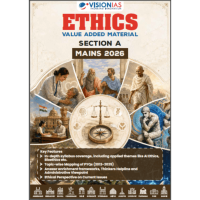 Vision IAS Ethics Section A Value Added Material for UPSC Mains 2026 (GS Paper 4)