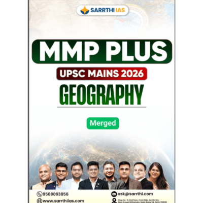 Sarrthi IAS MMP Plus Geography Merged Notes for UPSC Mains 2026