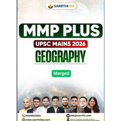 Sarrthi IAS MMP Plus Geography Merged Notes for UPSC Mains 2026