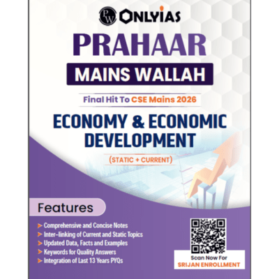 PW OnlyIAS Prahaar Mains Wallah: Economy & Economic Development (Static + Current) 2026