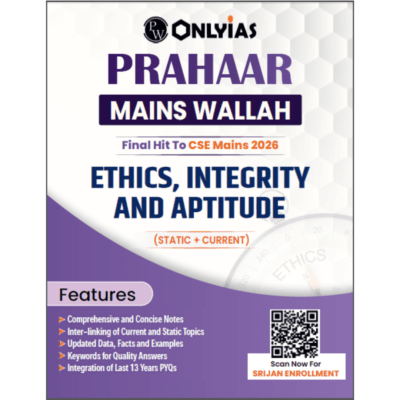 PW OnlyIAS Prahaar Mains Wallah: Ethics, Integrity and Aptitude (Static + Current)2026