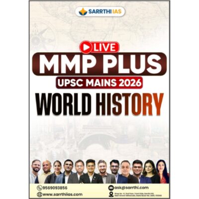 Sarrthi IAS MMP Plus World History Online Course for UPSC Mains 2026 (Live Classes)