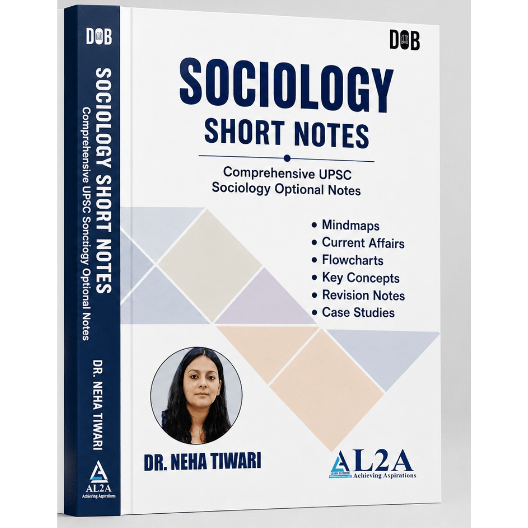 Sociology Short Notes: Comprehensive UPSC Sociology Optional Notes by Dr. Neha Tiwari