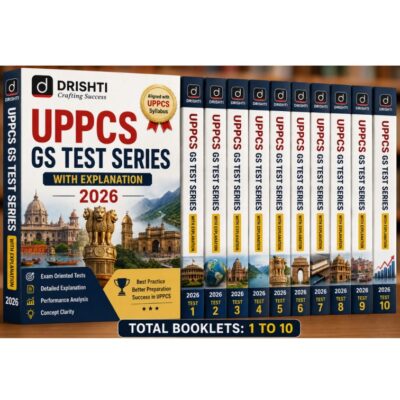 Drishti UPPCS GS Test Series 2026 Complete Set (Booklets 1–10) with Detailed Explanation | Latest UPPCS Prelims Practice Papers