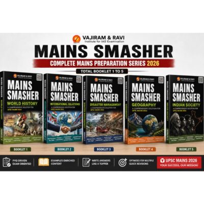 Vajiram & Ravi Mains Smasher Complete World History , International relation, Disaster Mangement, Geography, Indian society UPSC Mains Preparation Series 2026 (Booklet 1 to 5 Set) PHOTOCOPY