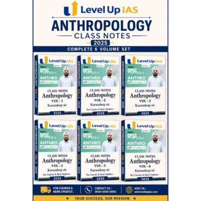 LevelUp IAS Anthropology Class Notes 2025 (Vol. 1–6 Complete Set) | UPSC Anthropology Optional | Karandeep Sir PHOTOCOPY