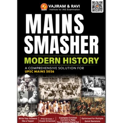 Vajiram & Ravi Mains Smasher Modern History for UPSC Mains 2026 | Comprehensive Solution with PYQs & Topper Answer Writing Approach PHOTOCOPY