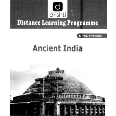 Drishti IAS Distance Learning Programme – Ancient India (UPSC Prelims) photocopy