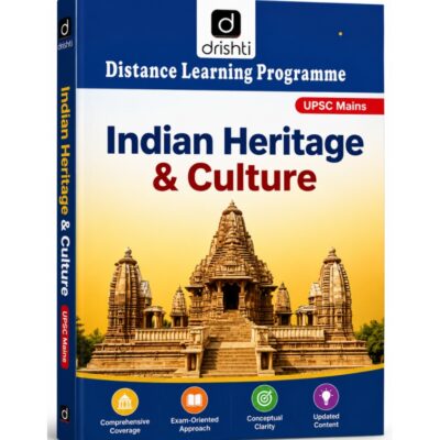 Drishti IAS Distance Learning Programme: Indian Heritage & Culture for UPSC Mains photocopy