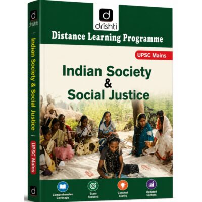 Drishti IAS Indian Society & Social Justice Book (UPSC Mains) – Distance Learning Programme (Latest Edition) photocopy