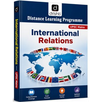 Drishti IAS International Relations Book (UPSC Mains) – Distance Learning Programme (Latest Edition) photocopy