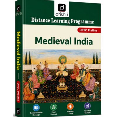 Drishti IAS Medieval India Book (UPSC Prelims) – Distance Learning Programme (Latest Edition) photocopy