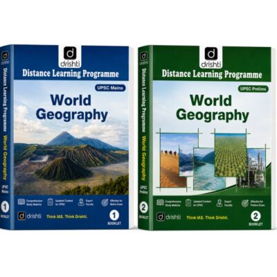 Drishti IAS World Geography DLP Study Material (Booklets 1 & 2) for UPSC Prelims & Mains photocopy
