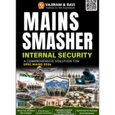 Vajiram & Ravi Mains Smasher Internal Security – A Comprehensive Solution for UPSC Mains 2026 photocopy