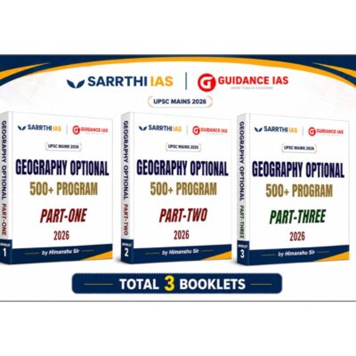 Sarrthi IAS & Guidance IAS Geography Optional 500+ Program Books (Set of 3 Booklets) – UPSC Mains 2026 by Himanshu Sir PHOTOCOPY