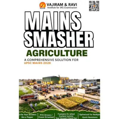 Vajiram & Ravi Mains Smasher – Agriculture | Comprehensive Solution for UPSC Mains 2026 PHOTOCOPY