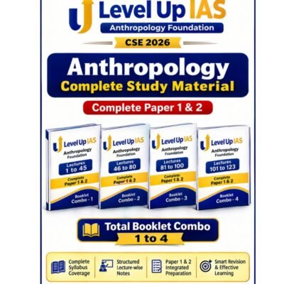 Level Up IAS Anthropology Foundation Complete Study Material (Paper 1 & 2) – Set of 4 Booklets for UPSC CSE 2026 (Photocopy)