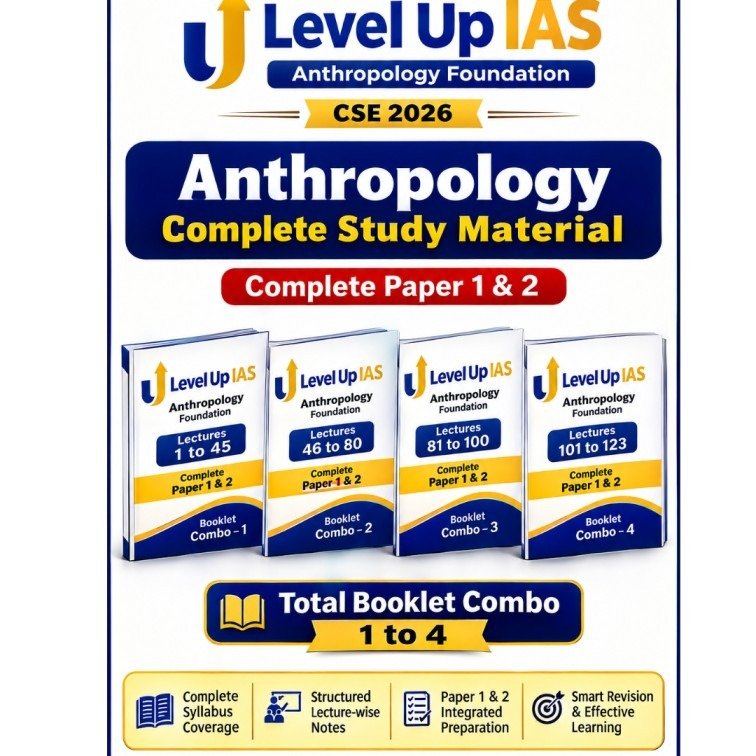 Level Up IAS Anthropology Foundation Complete Study Material (Paper 1 & 2) – Set of 4 Booklets for UPSC CSE 2026 (Photocopy)