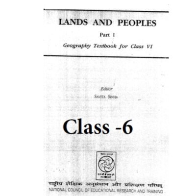 NCERT Lands and Peoples Part 1 Geography Textbook for Class 6 Old Edition (Photocopy)