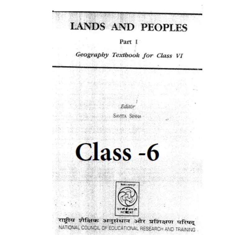 NCERT Lands and Peoples Part 1 Geography Textbook for Class 6 Old Edition (Photocopy)