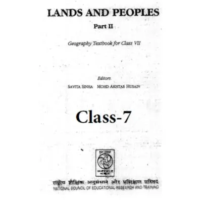 Lands and Peoples: Part II – Geography Textbook for Class VII Old NCERT (Photocopy)