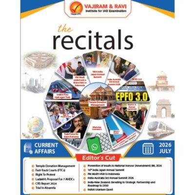 Vajiram & Ravi The Recitals July 2026 Monthly Current Affairs Magazine for UPSC CSE