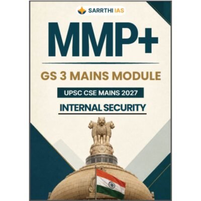 Sarrthi IAS MMP+ GS 3 Internal Security Module (UPSC CSE Mains 2027) – Complete Syllabus Notes & Material photocopy