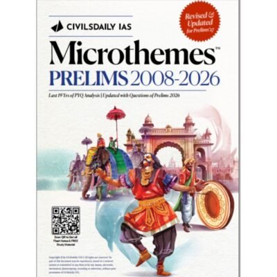 Civilsdaily IAS Microthemes Prelims 2008–2026 (Revised & Updated Edition) Photocopy