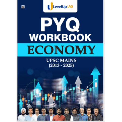 LevelUp IAS Economy PYQ Workbook for UPSC Mains (2013-2025) Photocopy