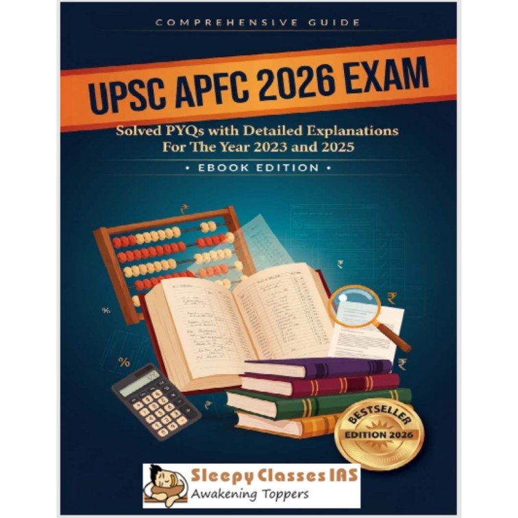 UPSC APFC 2026 Exam Solved PYQs with Detailed Explanations (2023 & 2025) by Sleepy Classes IAS photocopy
