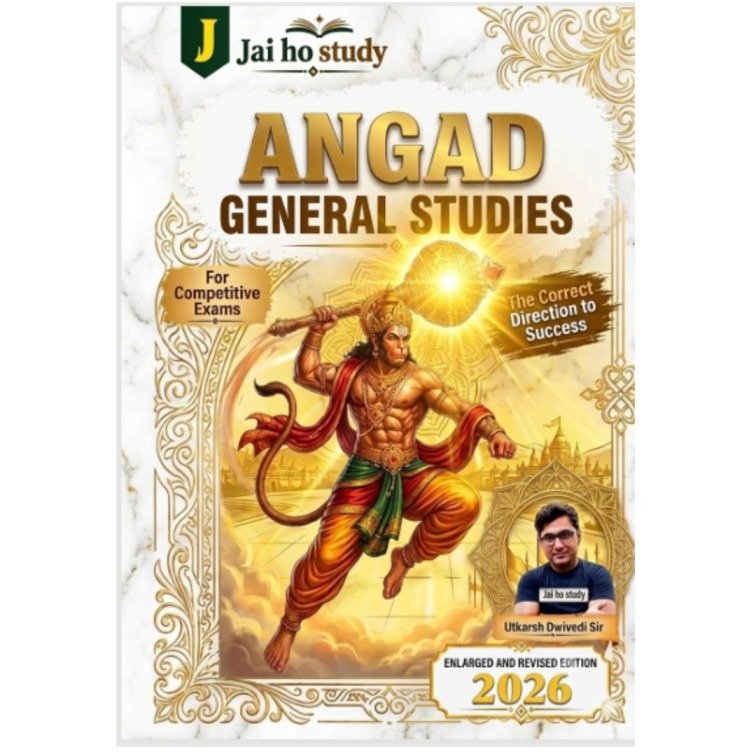 Jai Ho Study Angad General Studies 2026 (English Medium - Enlarged & Revised Edition) by Utkarsh Dwivedi Sir – Comprehensive GS Book for Competitive Exams photocopy